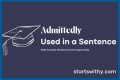 How do you use admittedly in a sentence? – Janet-Panic.com