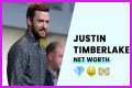 Justin Timberlake’s Net Worth: Lifestyle & Career