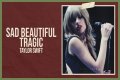 LYRICS: Taylor Swift – Sad Beautiful Tragic
