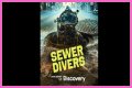 What is Sewer Diving? New Discovery show enters the strange world of pooh plungers